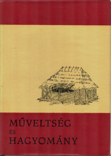 Gunda Bla (szerk.) - Mveltsg s hagyomny IX.