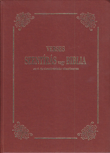 Verses Szentrs vagy Biblia. Az - s jszvetsg trtnetei
