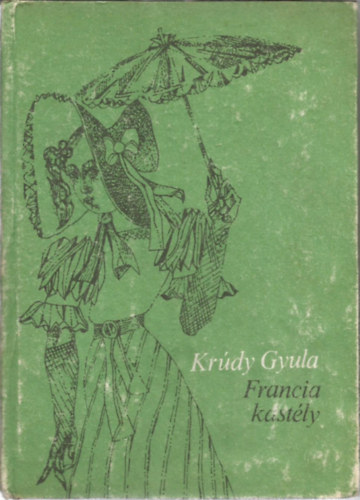 Krdy Gyula - Francia kastly