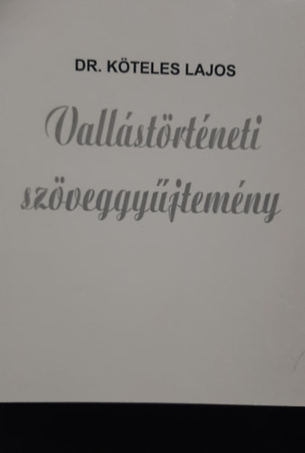 Dr. Kteles Lajos - Vallstrtneti szveggyjtemny