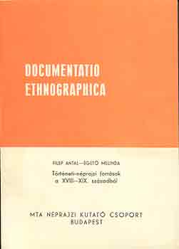 Filep A. Szerk.: get M. - Trtneti-nprajzi forrsok a XVIII-XIX. szzadbl