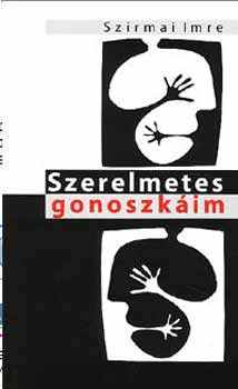 Szirmai Imre - Szerelmetes gonoszkim