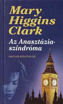 Mary Higgins Clark - Az Anasztázia-szindróma