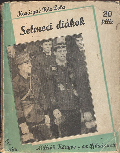Kosáryné Réz Lola - Selmeci diákok