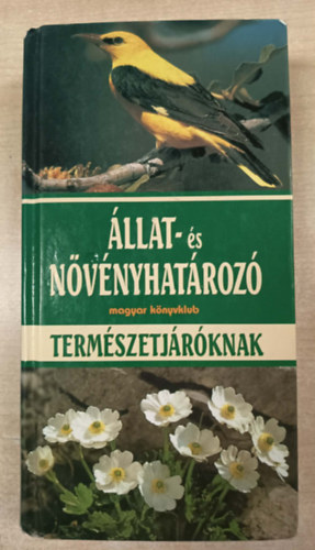 U. E. Zimmer, W. Eisenreich, A. Handel - Állat- és növényhatározó természetjáróknak