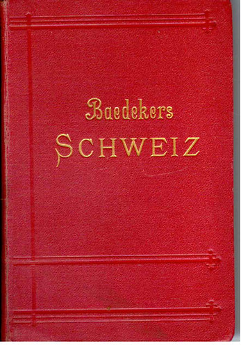 Karl Baedeker - Baedekers Schweiz