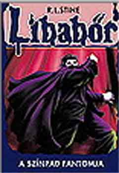 R. L. Stine - A sz�npad fantomja (Libab�r sor.)