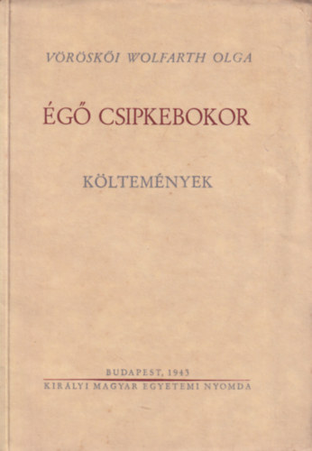 V�r�sk�i-Wolfarth Olga - �g� csipkebokor (k�ltem�nyek)