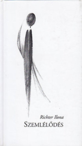 Richter Ilona - 2db Richter Ilona knyv (dediklt) - Emlkknyv; Szemllds