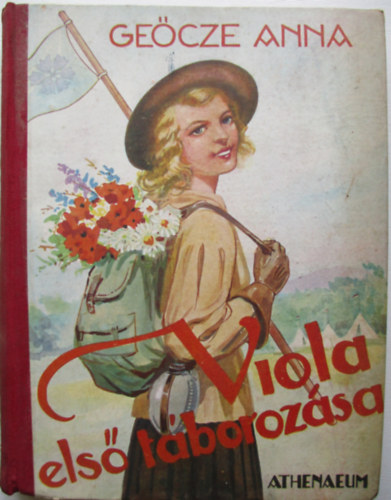 Geőcze Anna - Viola első táborozása