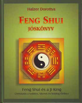 Halzer Dorottya - Feng shui jsknyv