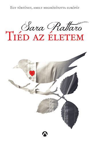 Sara Rattaro - Tid az letem