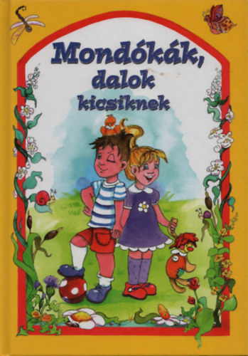 Csuksn Bernth Krisztina (szerk.) - Mondkk, dalok kicsiknek