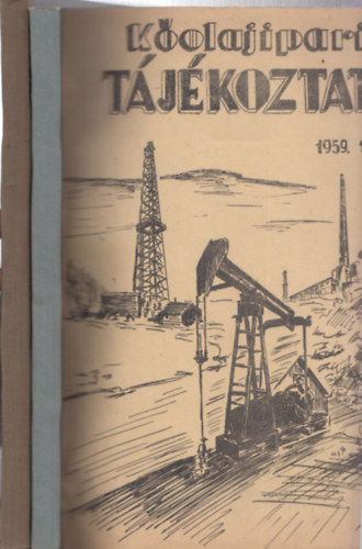K�olajipari t�j�koztat� 1959 1-4. (teljes �vfolyam, 2 k�tetben)