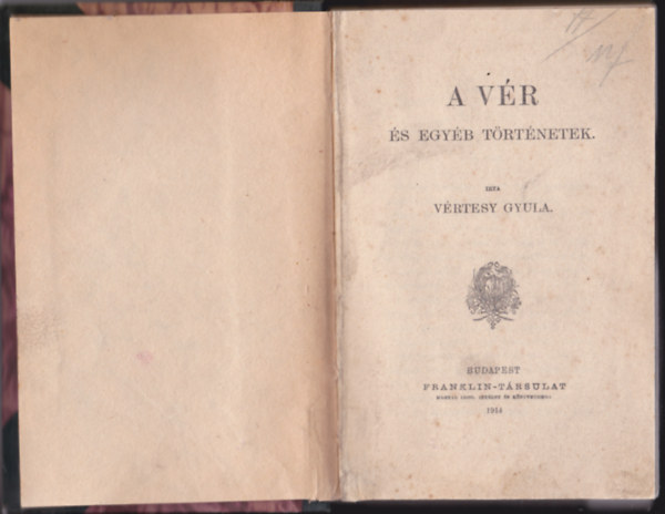 Vrtesy Gyula - A vr s egyb trtnetek