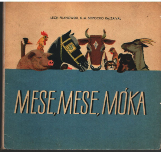 Lech Pijanowski, K.M. Sopocko - Mese,mese,mka