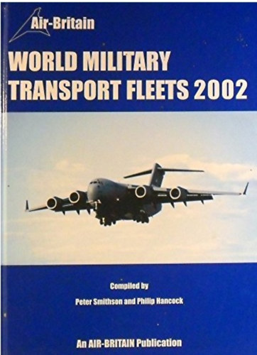 Peter Smithson, Philip Hancock - World Military Transport Fleets 2002
