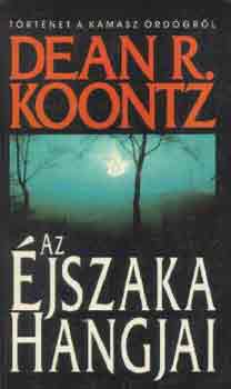 Dean R. Koontz - Az �jszaka hangjai (Koontz)