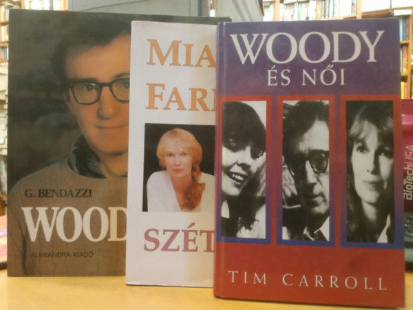 Mia Farrow, Tim Carroll, Giannalberto Bendazzi - 3 db Woody Allen: Ami sz�tesik (Eml�kirat) + Woody (A m�v�sz, a botr�nyh�s) + Woody �s n�i