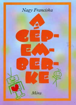 Nagy Franciska - A gépemberke