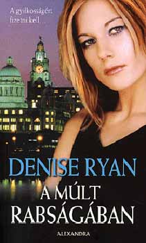 Denise Ryan - A mlt rabsgban
