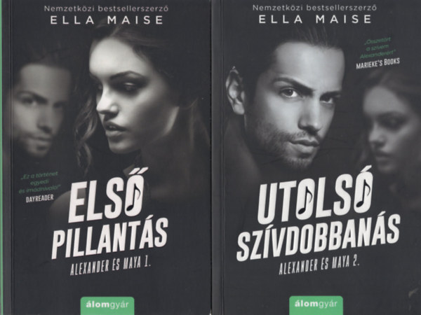 Ella Maise - Alexander és Maya 1-2.: Első pillantás + Utolsó szívdobbanás (2 kötet)