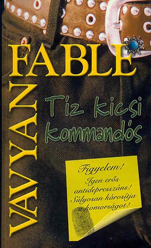 Vavyan Fable - T�z kicsi kommand�s