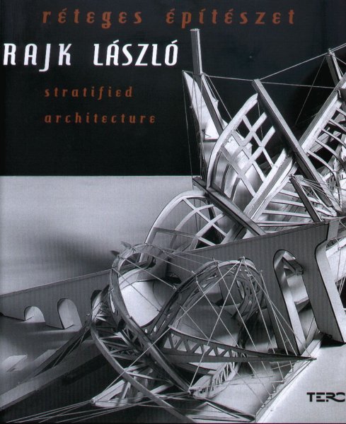 Rajk László - Réteges építészet