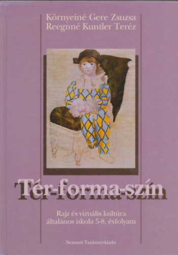 Krnyein Gere Zsuzsa; Reegnn Kuntler Terz - Rajz ltalnos iskola 5-8. Tr-forma-szn
