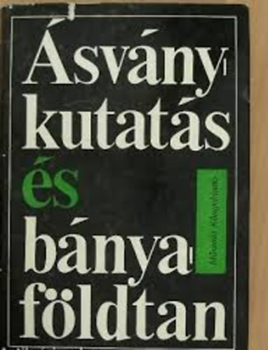 Barabás-Barnabás-Benkő - Ásványkutatás és bányaföldtan