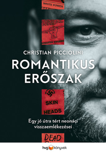 Christian Picciolini - Romantikus erszak