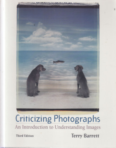 Terry Barrett - Criticizing Photographs