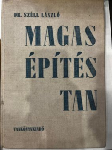 Dr. Szll Lszl, Vara Tibor, Moldovnyi gyula (Szerk.) - Magasptstan II. - Fedlszerkezetek, Fedlhjazatok, Bdog- s bdogot ptl szerkezetek, Padl- s falburkolatok