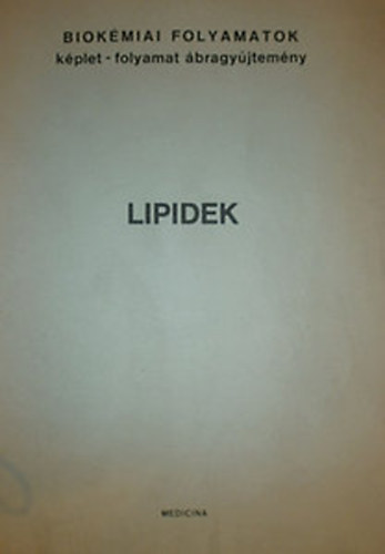 Antoni Ferenc (szerk.) - Lipidek