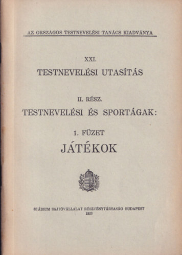 Jtkok (XXI. Testnevelsi Utasts II. rsz: Testnevelsi s sportgak 1. fzet)
