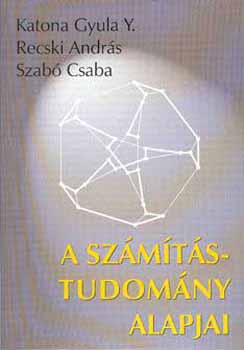 Katona-Recski-Szab; - A szmtstudomny alapjai