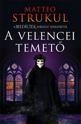 Matteo Strukul - A velencei temet