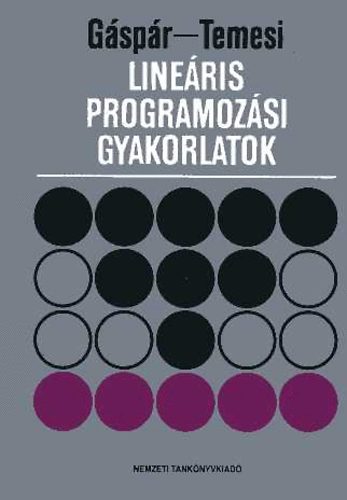 Temesi J�zsef, G�sp�r L�szl� - Line�ris programoz�si gyakorlatok