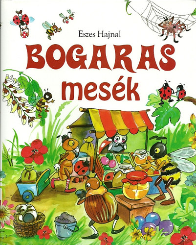 Eszes Hajnal - Bogaras mesék