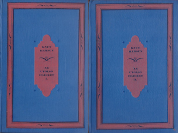 Knut Hamsun - Az utols� fejezet I-II.