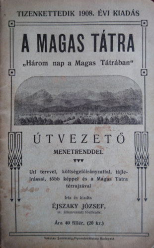 Éjszaky József - A Magas Tátra - útvezető menetrenddel
