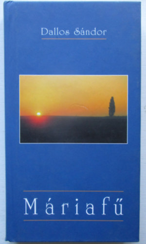 Dallos S�ndor - M�riaf�