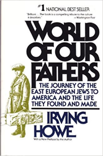 Howe, Irving - World of Our Fathers