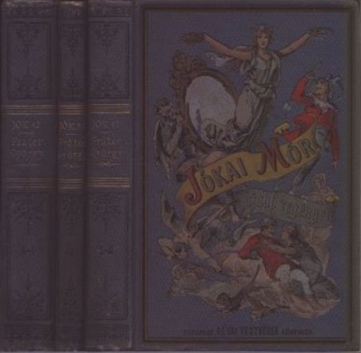 Jókai Mór - Fráter György I-V. (3 kötetbe kötve)- Jókai Mór ujabb regényei (I. kiadás)
