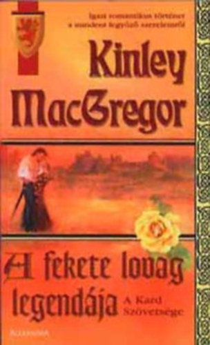 Kinley MacGregor, Gayle Callen, Ana Leigh - 3db romantikus reg�ny: A fekete lovag legend�ja + L�ngol� szenved�ly + A MacKenzie kl�n - Zach