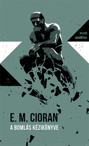 E. M. Cioran - A bomls kziknyve