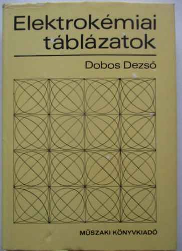 Dobos Dezs� - Elektrok�miai t�bl�zatok