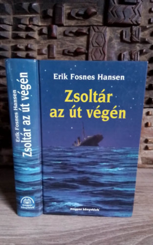 Erik Fosnes Hansen, Szllsi Adrienne (ford.) - Zsoltr az t vgn (Salme ved reisens slutt) - Szllsi Adrienne fordtsban