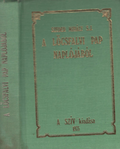 Szeder Mihály S.J. - A lőcsfalvi pap naplójából