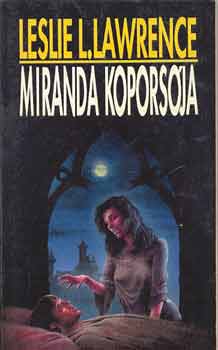 Leslie L. Lawrence - Miranda koporsója